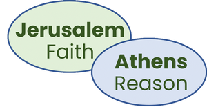 Jerusalem (faith). Athens (reason).