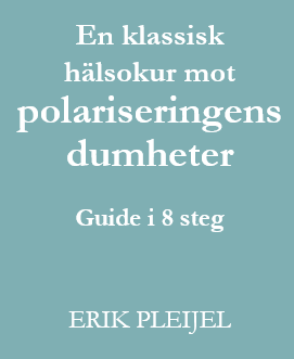 Titel, bok: En klassisk hälsokur mot polariseringens dumheter.